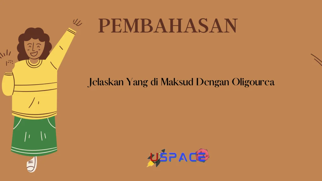 Jelaskan Yang di Maksud Dengan Oligourea