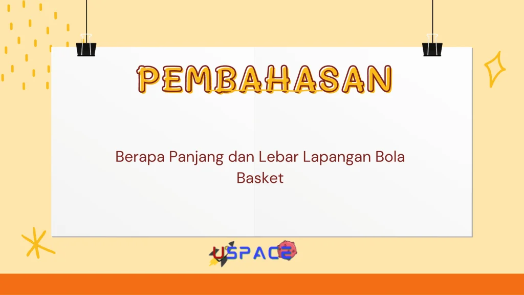 Berapa Panjang dan Lebar Lapangan Bola Basket