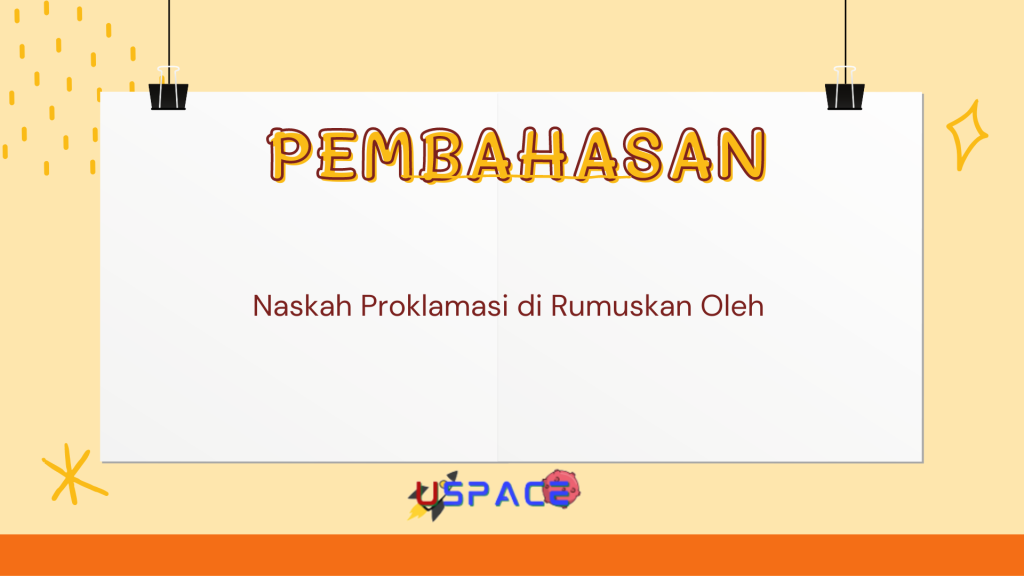 Naskah Proklamasi di Rumuskan Oleh Naskah Proklamasi di Rumuskan Oleh