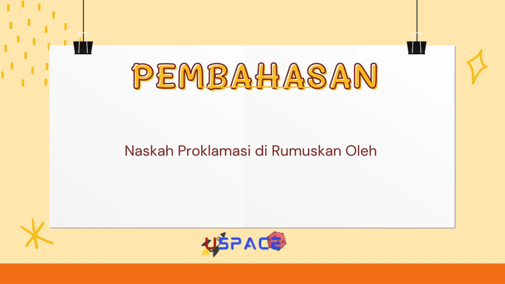 Naskah Proklamasi di Rumuskan Oleh