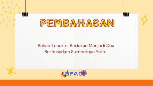 Bahan Lunak di Bedakan Menjadi Dua Berdasarkan Sumbernya Yaitu 