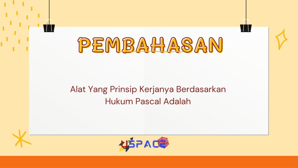 Alat Yang Prinsip Kerjanya Berdasarkan Hukum Pascal Adalah Alat Yang Prinsip Kerjanya Berdasarkan Hukum Pascal Adalah