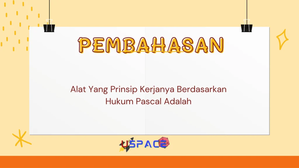 Alat Yang Prinsip Kerjanya Berdasarkan Hukum Pascal Adalah