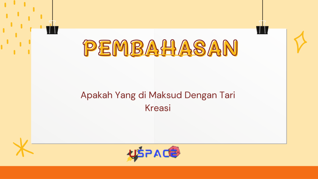 Apakah Yang di Maksud Dengan Tari Kreasi Apakah Yang di Maksud Dengan Tari Kreasi