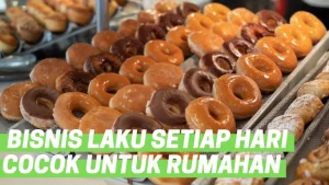 10 Ide Bisnis yang Laku Setiap Hari dan Dijamin Untung Besar 1 bisnis yang laku setiap hari