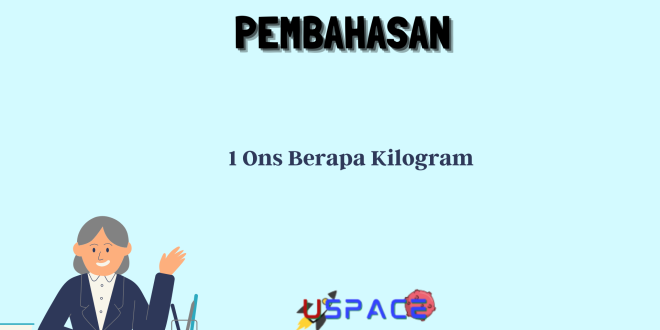 1 Ons Berapa Kilogram