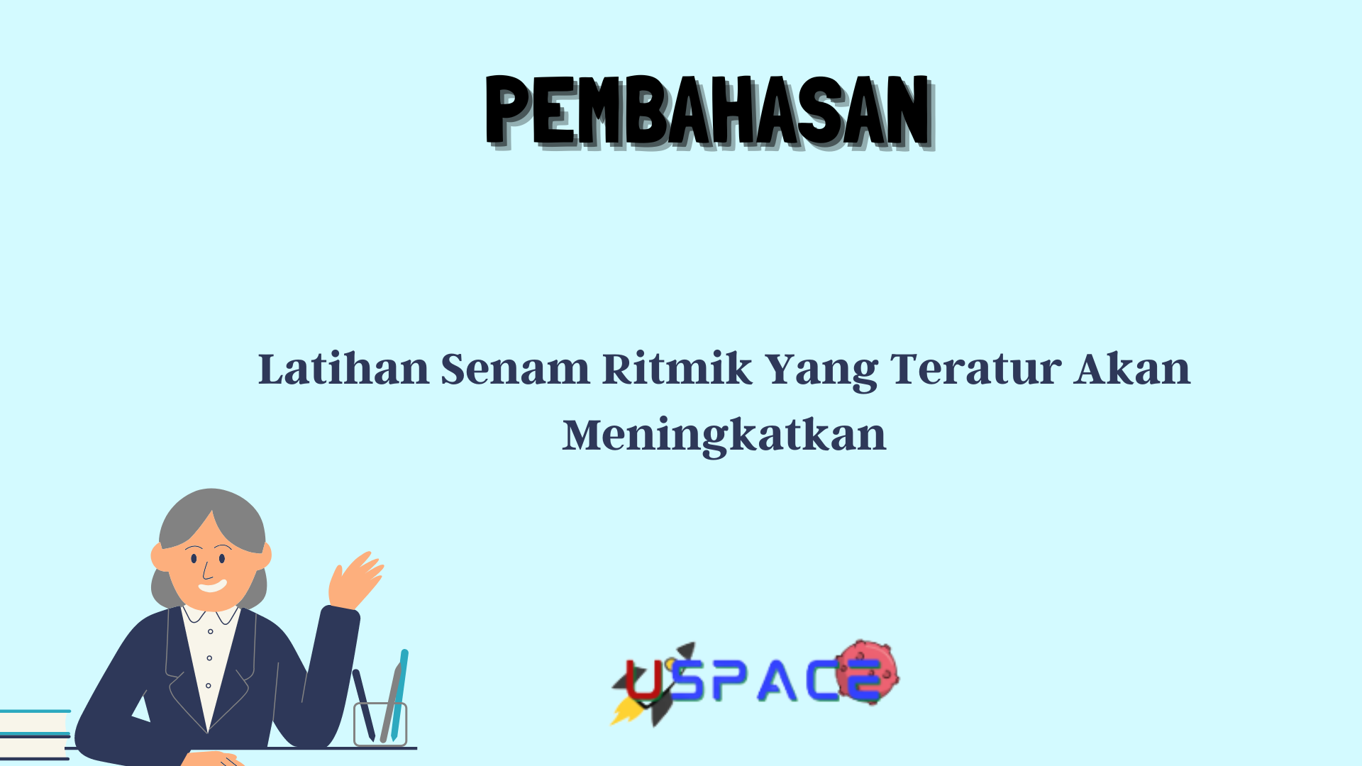 Latihan Senam Ritmik Yang Teratur Akan Meningkatkan