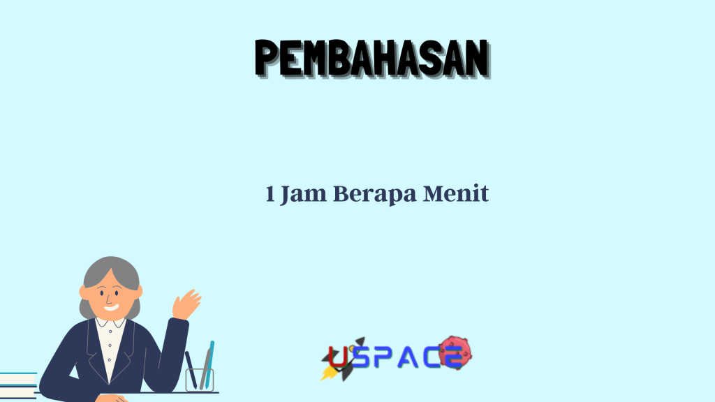 1 Jam Berapa Menit