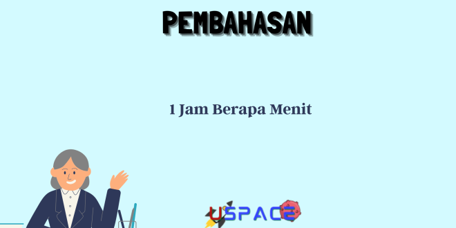 1 Jam Berapa Menit