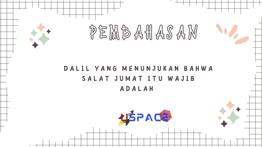 Dalil Yang Menunjukan Bahwa Salat Jumat Itu Wajib Adalah Dalil Yang Menunjukan Bahwa Salat Jumat Itu Wajib Adalah