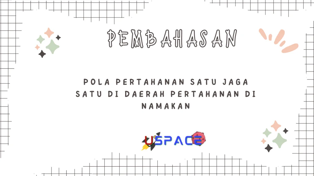 Pola Pertahanan Satu Jaga Satu di Daerah Pertahanan di Namakan Pola Pertahanan Satu Jaga Satu di Daerah Pertahanan di Namakan