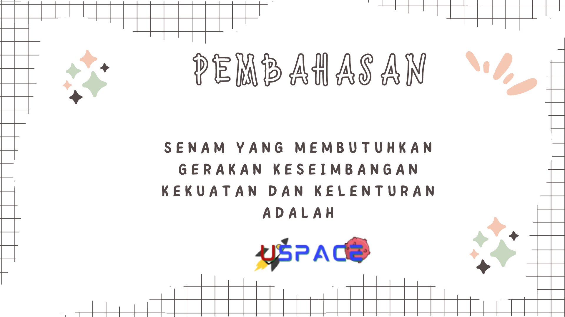 Senam Yang Membutuhkan Gerakan Keseimbangan Kekuatan dan Kelenturan Adalah Senam Yang Membutuhkan Gerakan Keseimbangan Kekuatan dan Kelenturan Adalah