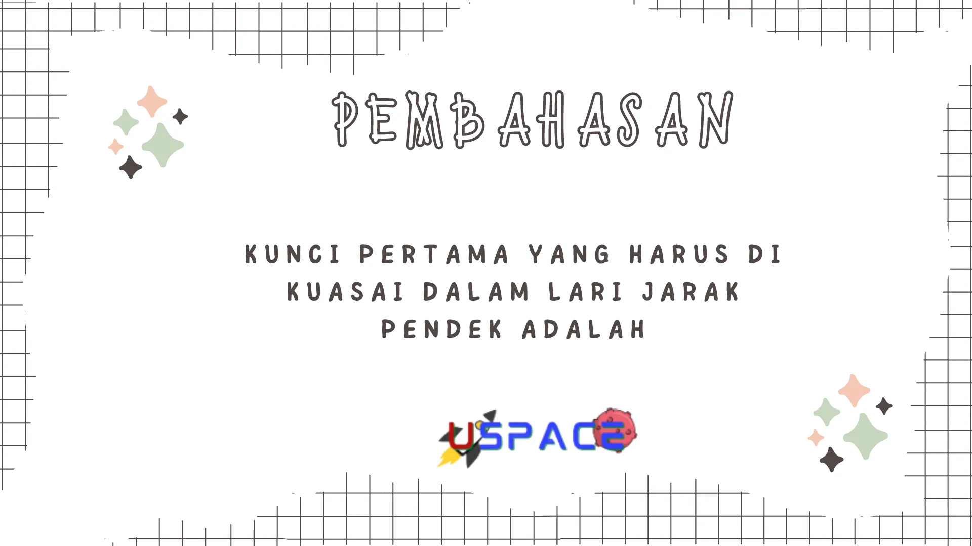 Kunci Pertama Yang Harus di Kuasai Dalam Lari Jarak Pendek Adalah