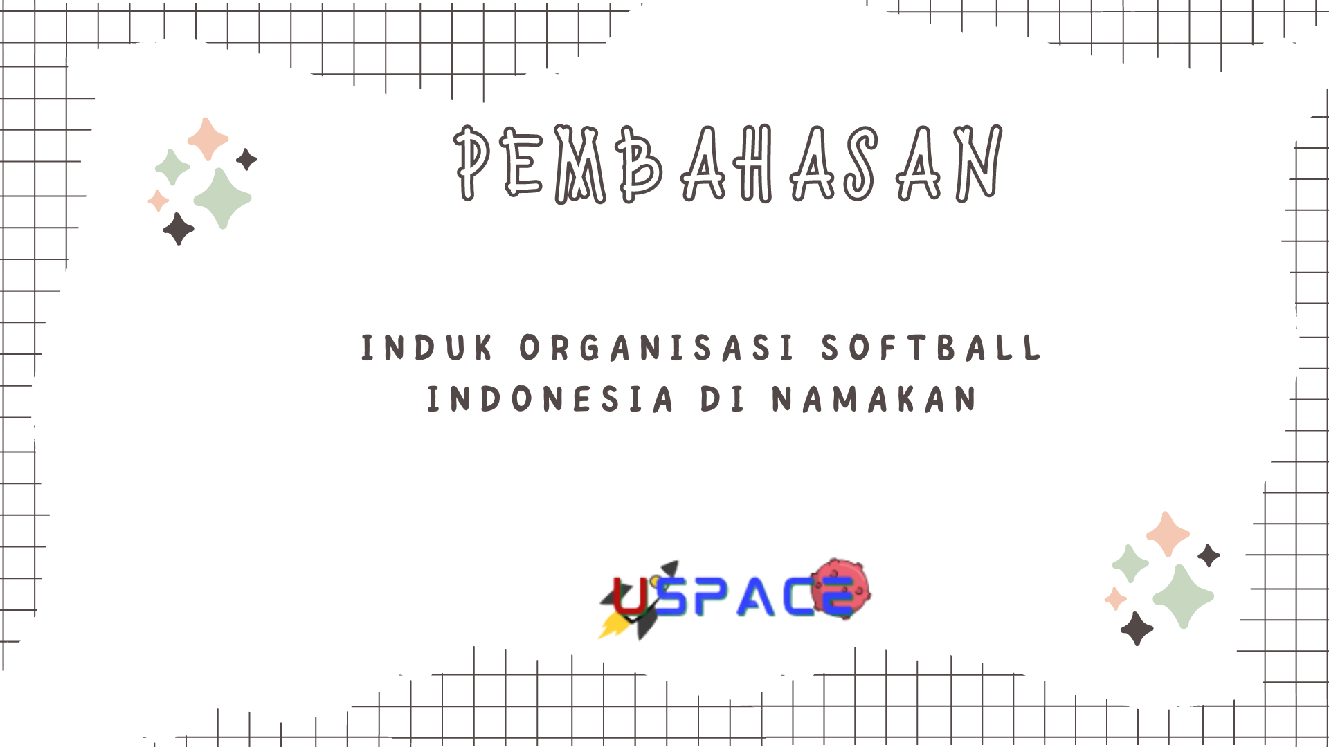Induk Organisasi Softball Indonesia di Namakan