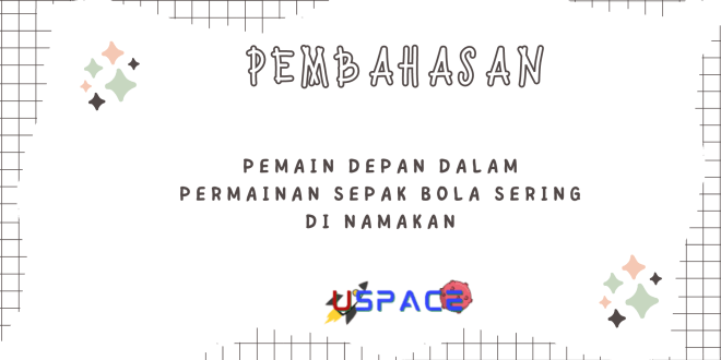 Pemain Depan Dalam Permainan Sepak Bola Sering di Namakan