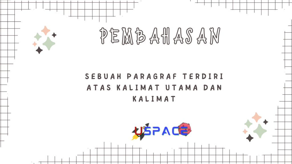 Sebuah Paragraf Terdiri Atas Kalimat Utama dan Kalimat