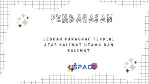 Sebuah Paragraf Terdiri Atas Kalimat Utama dan Kalimat 1 Sebuah Paragraf Terdiri Atas Kalimat Utama dan Kalimat
