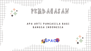 Apa Arti Pancasila Bagi Bangsa Indonesia