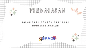 Salah Satu Contoh Dari Buku Nonfiksi Adalah 1 Salah Satu Contoh Dari Buku Nonfiksi Adalah