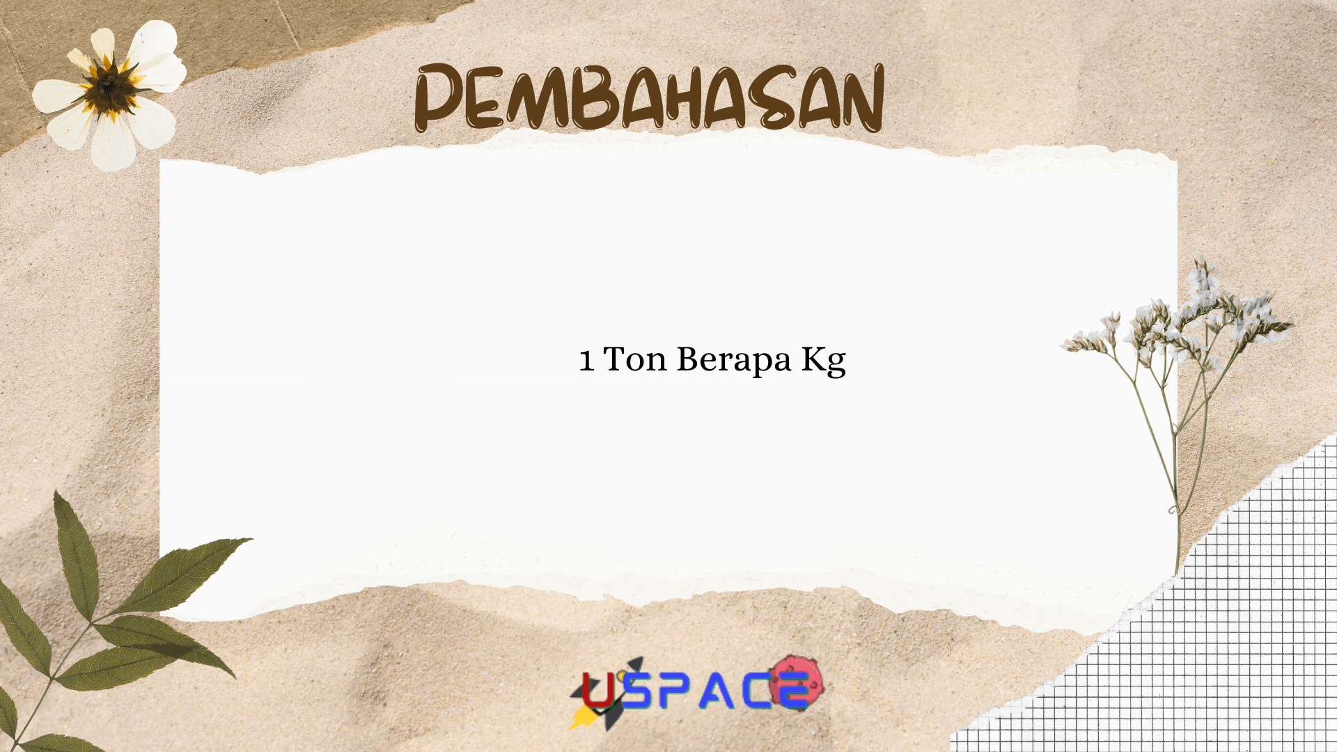 1 ton berapa kg 
