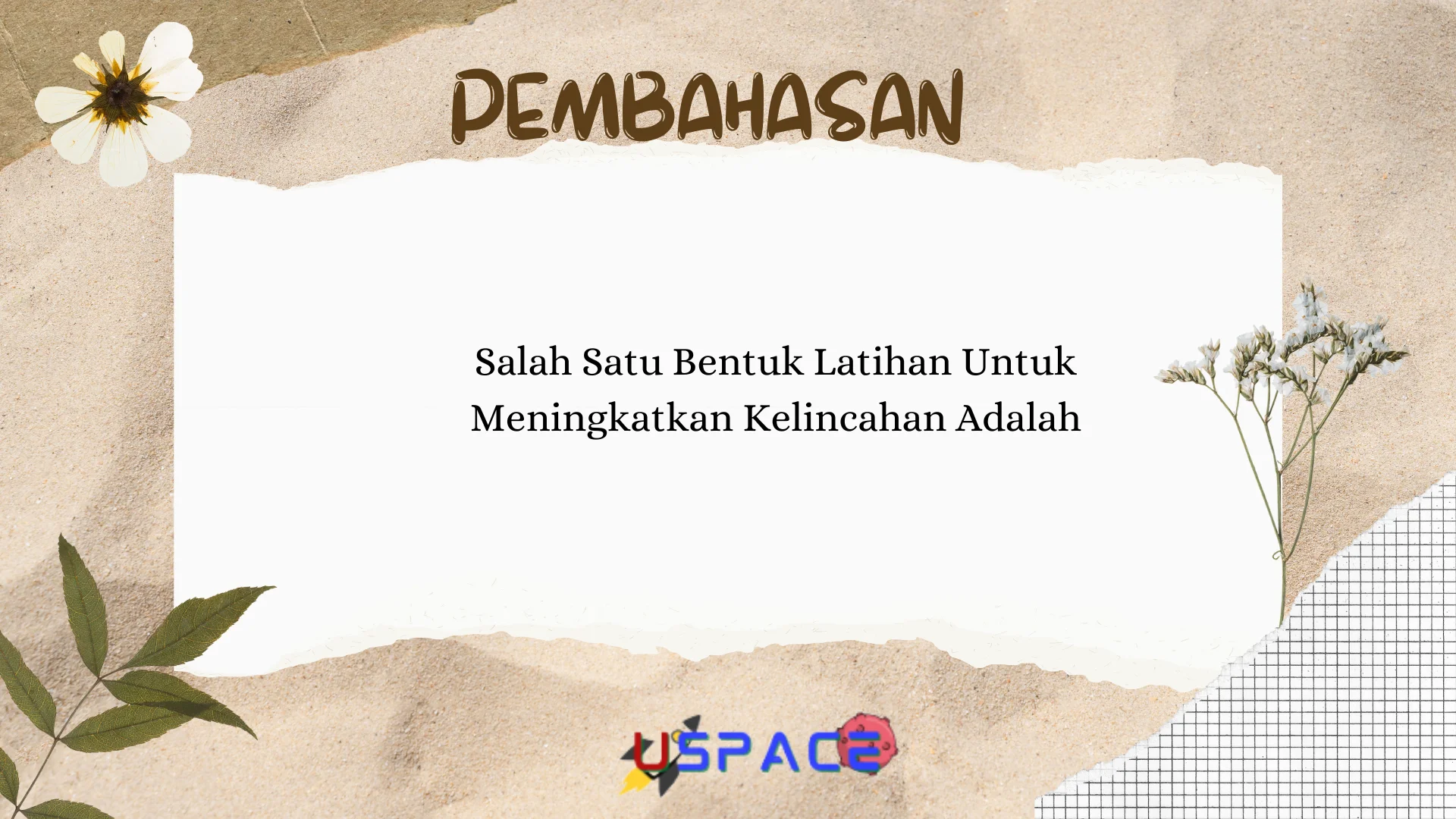 Salah Satu Bentuk Latihan Untuk Meningkatkan Kelincahan Adalah