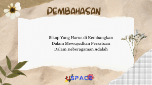 Sikap Yang Harus di Kembangkan Dalam Mewujudkan Persatuan Dalam Keberagaman Adalah