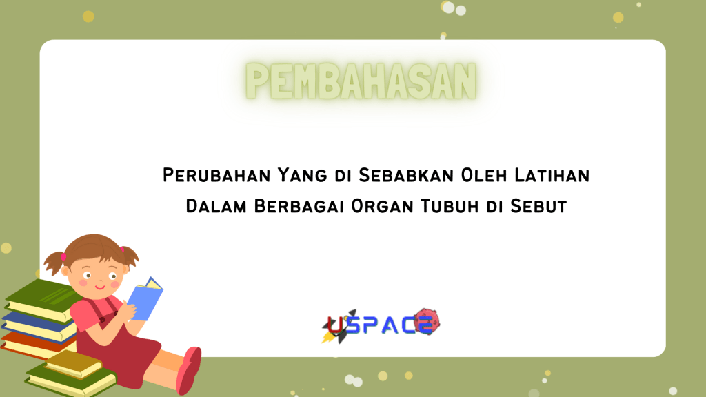 Perubahan Yang di Sebabkan Oleh Latihan Dalam Berbagai Organ Tubuh di Sebut