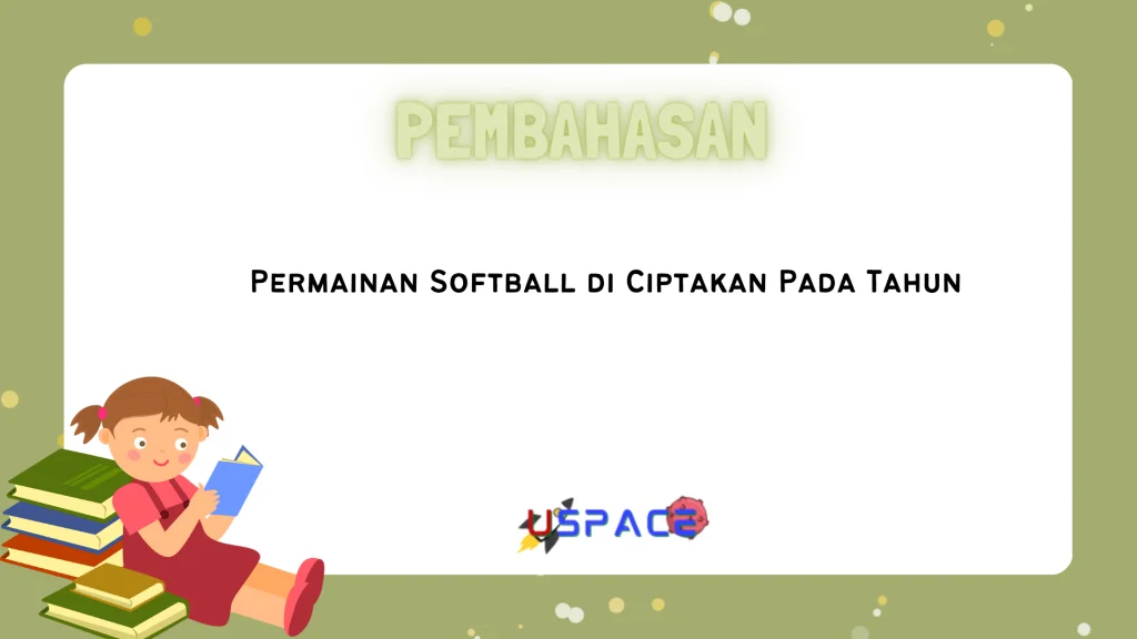 Permainan Softball di Ciptakan Pada Tahun Permainan Softball di Ciptakan Pada Tahun