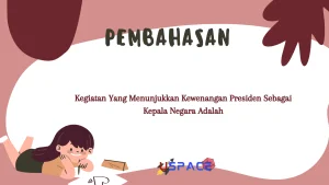 Kegiatan Yang Menunjukkan Kewenangan Presiden Sebagai Kepala Negara Adalah 1 Kegiatan Yang Menunjukkan Kewenangan Presiden Sebagai Kepala Negara Adalah