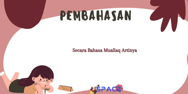 Secara Bahasa Muallaq Artinya
