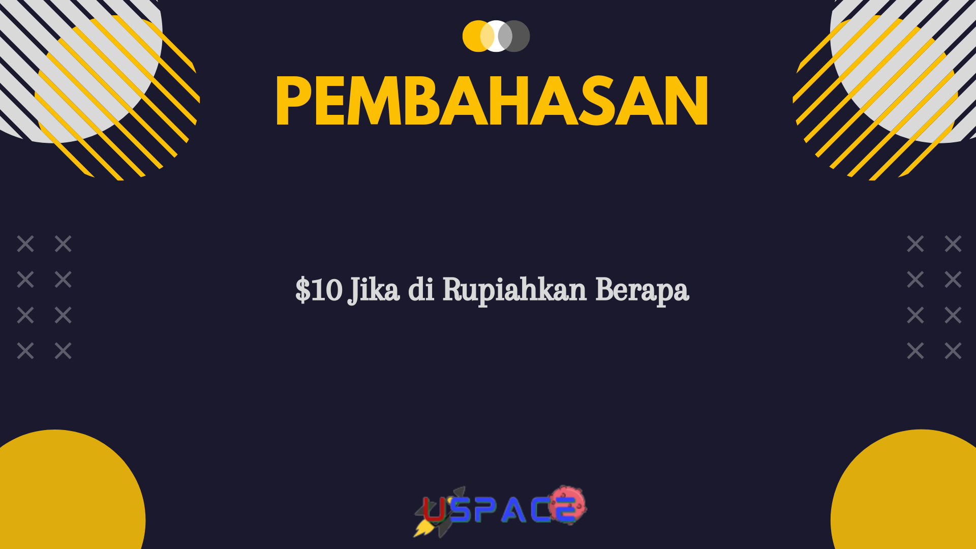 $10 Jika di Rupiahkan Berapa