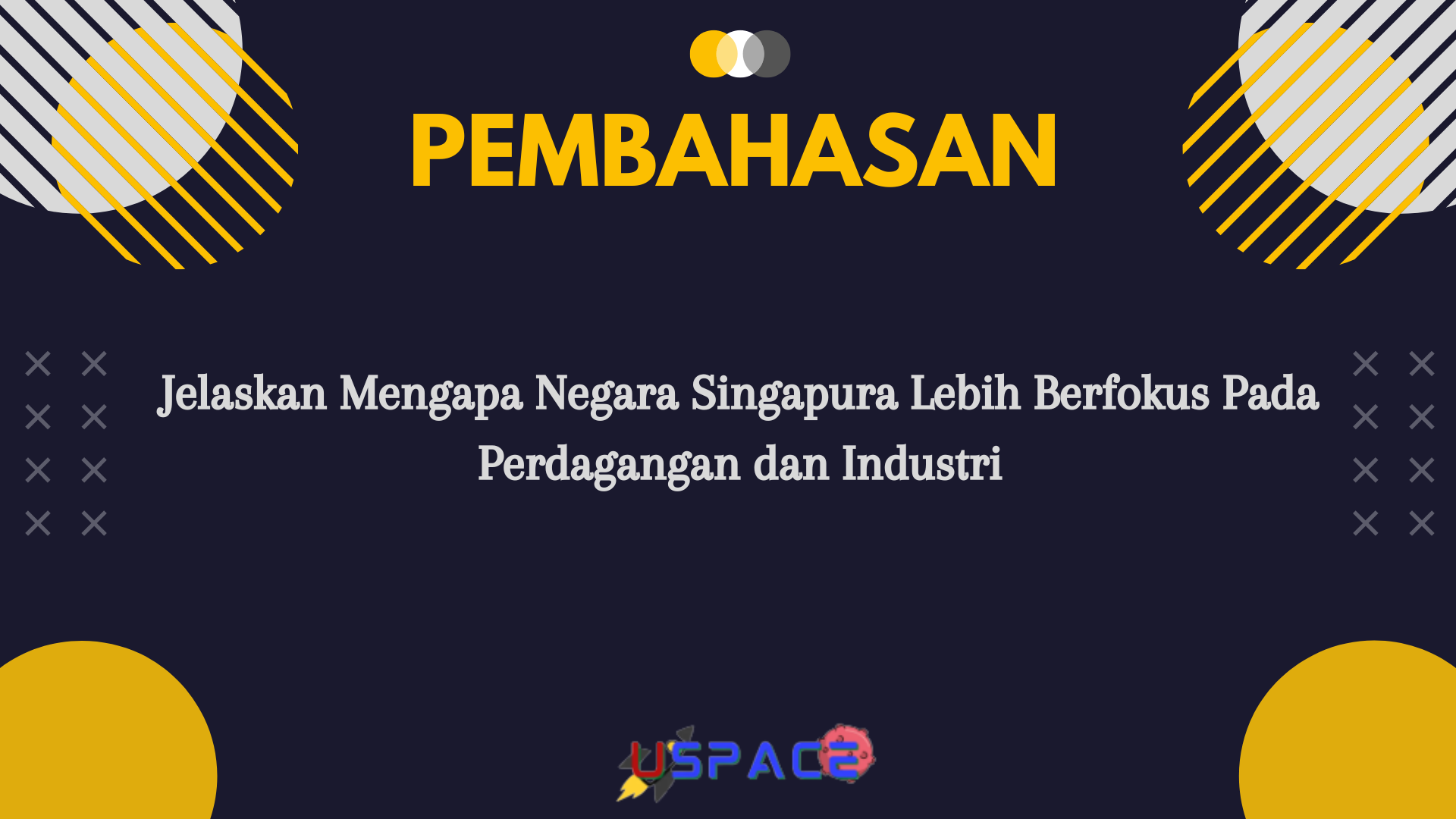 Jelaskan Mengapa Negara Singapura Lebih Berfokus Pada Perdagangan dan Industri