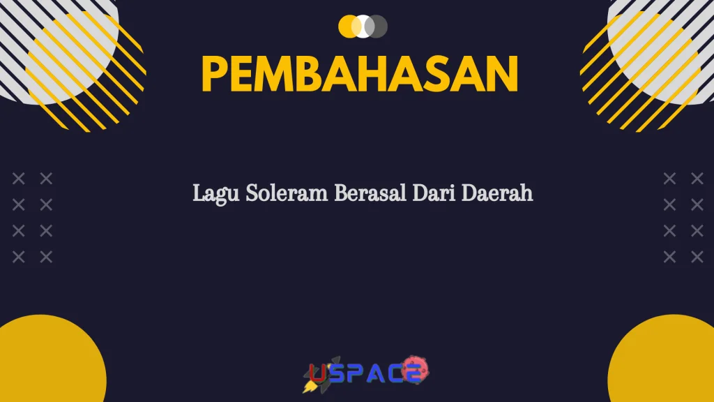 Lagu Soleram Berasal Dari Daerah Lagu Soleram Berasal Dari Daerah
