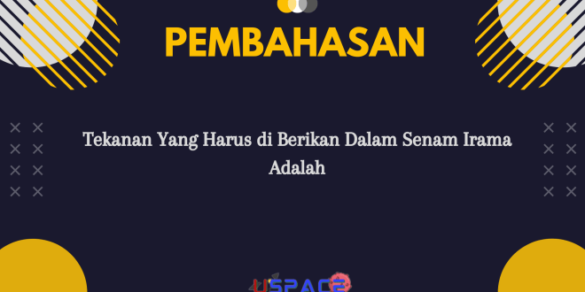 Tekanan Yang Harus di Berikan Dalam Senam Irama Adalah
