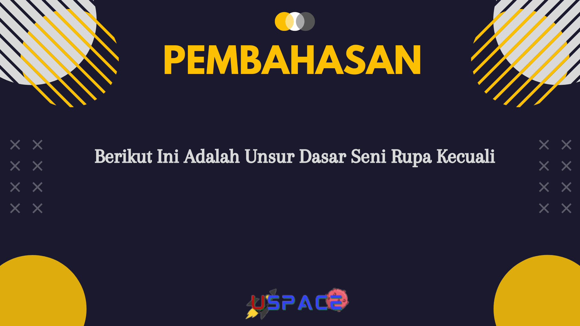 Berikut Ini Adalah Unsur Dasar Seni Rupa Kecuali