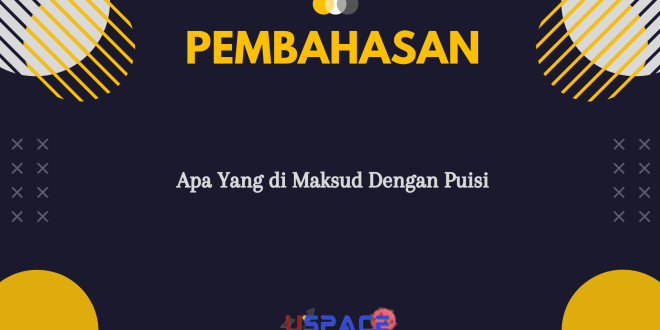 Apa Yang di Maksud Dengan Puisi