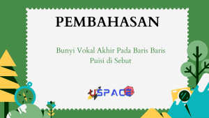 Bunyi Vokal Akhir Pada Baris Baris Puisi di Sebut