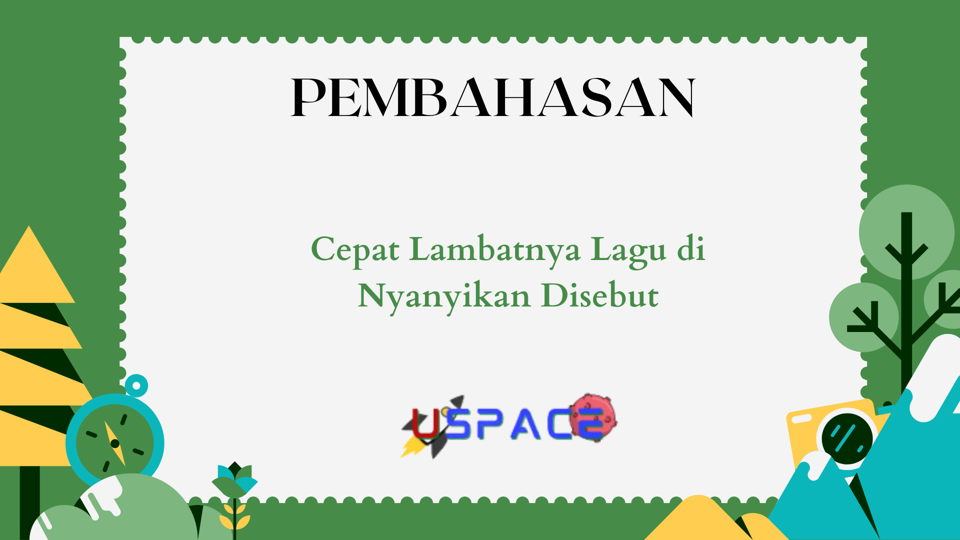 Cepat Lambatnya Lagu di Nyanyikan Disebut