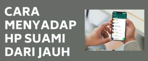 Cara Menyadap Hp Suami Jarak Jauh Tanpa Aplikasi Tambahan Yang Mudah Digunakan 1 Cara Menyadap Hp Suami Jarak Jauh Tanpa Aplikasi