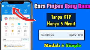 5 Cara Pinjam Uang di Aplikasi DANA Mudah dan Cepat 6 Cara Pinjam Uang di Aplikasi DANA Tanpa KTP