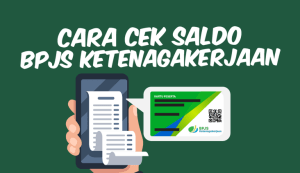Cara Cek Saldo BPJS Ketenagakerjaan Tanpa Aplikasi Mudah Anti Ribet 1 Cara Cek Saldo BPJS Ketenagakerjaan Tanpa Aplikasi