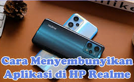 Cara Sembunyikan Aplikasi di Hp Android Semua Merk 6 Cara Menyembunyikan Aplikasi di HP Realme