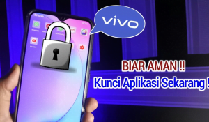Cara Mengunci Aplikasi di Hp Vivo