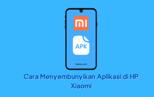 Cara Menyembunyikan Aplikasi di Hp Xiaomi Paling Mudah dan Praktis 1 Cara Menyembunyikan Aplikasi di Hp Xiaomi