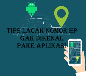 Cara Melacak No HP Iseng Tanpa Aplikasi Mudah dan Praktis 4 Melacak Nomor Hp Iseng dengan Aplikasi