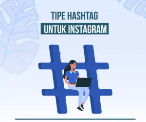 Cara Menambah Followers IG Gratis Tanpa Aplikasi Mudah dan Cepat 6 Mengikuti Tren Hashtag