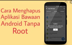 Cara Menghapus Aplikasi Bawaan Hp Android Cepat dan Simpel 4 Hapus aplikasi tanpa Root