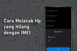 Cara Melacak HP Dengan IMEI Tanpa Aplikasi