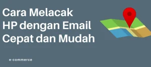 Cara Melacak HP Dengan IMEI Tanpa Aplikasi Anti Gagal 3 Cara Melacak HP yang Hilang dengan Email