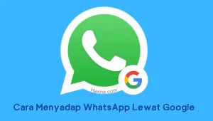 9 Cara Menyadap No Whatsapp Pacar Tanpa Aplikasi Tambahan Dijamin Berhasil 1 Cara Sadap WhatsApp Tanpa Aplikasi Menggunakan Google